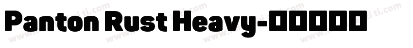 Panton Rust Heavy字体转换